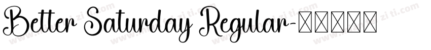 Better Saturday Regular字体转换